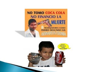 Adicto a la Bebida
Los refrescos de cola contienen una
sustancia ‘potencialmente adictiva’,
la cafeína, extraída de la nuez de
cola, otro de los ingredientes de la
famosa fórmula.
 
