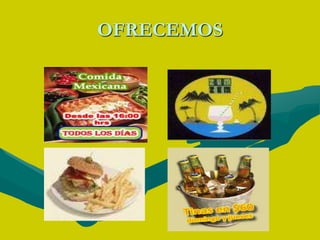 OFRECEMOS