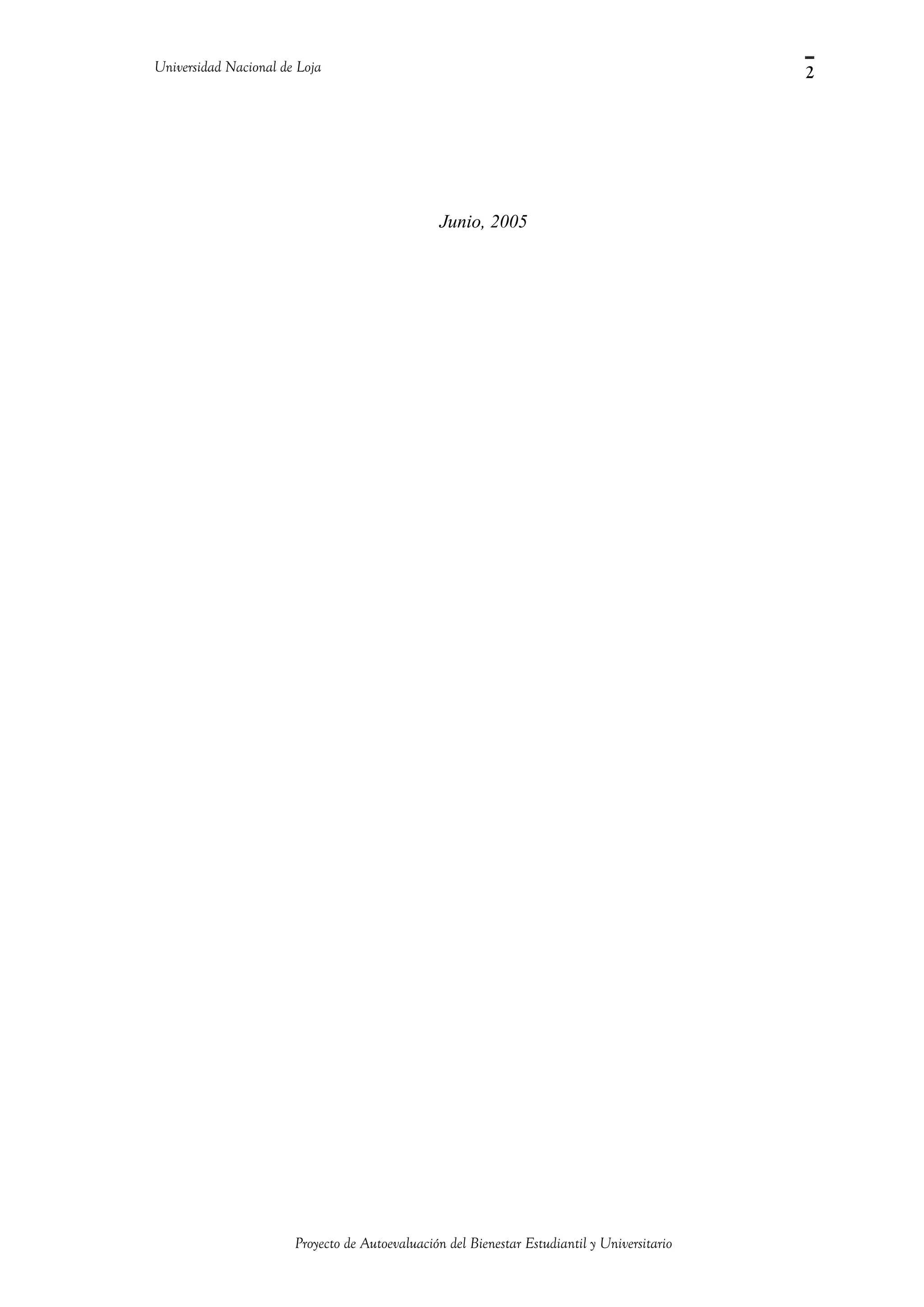 Universidad Nacional de Loja
Junio, 2005
Proyecto de Autoevaluación del Bienestar Estudiantil y Universitario
2
 