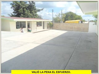 VALIÓ LA PENA EL ESFUERZO.
 