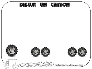 DIBUJA UN CAMION
laclasedemiren.blogspot.com
 