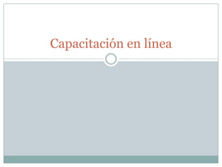 Capacitación en línea 