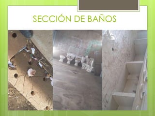SECCIÓN DE BAÑOS
 