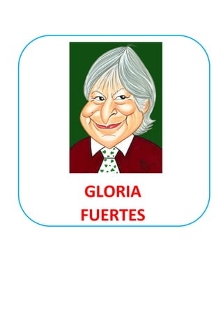 GLORIA
FUERTES
 