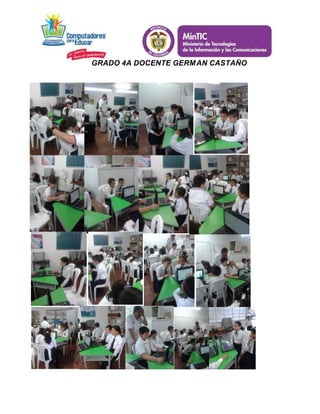 GRADO 4A DOCENTE GERMAN CASTAÑO 
 