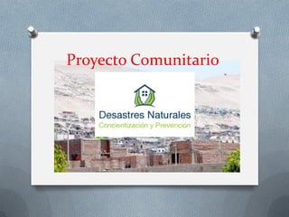 Proyecto Comunitario
 