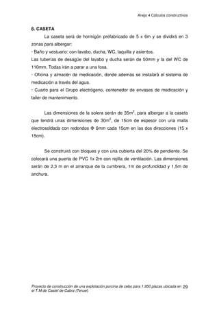 Anejo 4 Cálculos constructivos
Proyecto de construcción de una explotación porcina de cebo para 1.950 plazas ubicada en
el T.M de Castel de Cabra (Teruel)
19
COMPROBACIÓN A HUNDIMIENTO
Se debe cumplir que qb Kadm
qb=N1 / (a x b)=22.114,5 / (1.5 x 1.5)=9.828,66Kg/m2
20.000Kg/m2
ÆÆÆÆ CUMPLE
COMPROBACIÓN A DESLIZAMIENTO
Se considera que las zapatas están correctamente arriostradas, con lo cual se
impide un posible deslizamiento.
PRESIONES TRANSMITIDAS AL TERRENO
Para conocer el tipo de distribución de tensiones en la base de la zapata
(triangular, continua o trapezoidal), calcularemos la excentricidad de las cargas.
El terreno sólo resiste compresiones.
e = 0 ĺ distribución uniforme de tensiones sobre el terreno
e  a/6 ĺ distribución trapezoidal de tensiones sobre el terreno
e  a/6 ĺ distribución triangular de tensiones sobre el terreno
e = M1/N1= 6.026,4 /22.114,5 = 0,27
a/6 = 1.5/6 = 0,25
0,27  0,25ĺ Distribución Triangular
Cálculo de las presiones máxima, mínima y media transmitida por la zapata al
terreno
Kmáx = 4N1/3b (a – 2e )= (4·22.114,5) / 3· 1,5 ( 1,5 – 2·0,27)= 20.476,39Kg/m2
Kmedia= Kmáx/2= 20.476,39/2= 10.238,2Kg/m2
Comprobaciones a realizar:
1,25 Kadm  Kmáx Æ 1,25 x 20.000  20.476,39 CUMPLE
Kadm  Kmedia Æ 20.000  10.238,2 CUMPLE
 