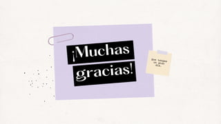 ¡Muchas
gracias!
Que tengas
un gran
día.
 
