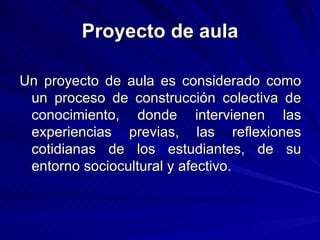 Proyecto De Aula | PPT