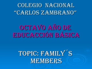 COLEGIO  NACIONAL “CARLOS ZAMBRANO”   ,[object Object],[object Object]