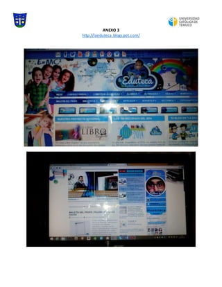 ANEXO 3
http://laeduteca.blogspot.com/
 