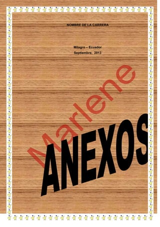 NOMBRE DE LA CARRERA

Milagro – Ecuador
Septiembre, 2013

 