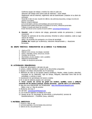 Conforma equipo de trabajo y nombra los roles en cada uno
Ubicación del trabajo entre pares (sala de sistemas) – sacar lis...