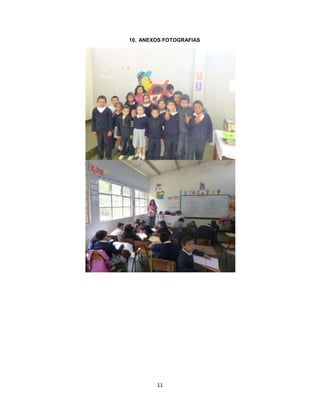 10. ANEXOS FOTOGRAFIAS




        11
 