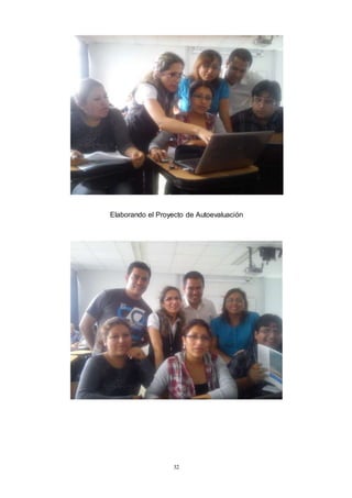 32
Elaborando el Proyecto de Autoevaluación
 