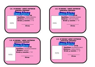 I.E. Nº20506 “JOSÉ ANTONIO
ENCINA FRANCO”
N.º16
Apellidos: TAMAYO MONTES
Nombres: KEVIN NAHOOM
Grado y sección: 1° “B”
………………….
Firma
FOTO
I.E. Nº20506 “JOSÉ ANTONIO
ENCINAS FRANCO”
Nº14
Apellidos: TARAZONA GUZMAN
Nombres: JUNG SUH MASIEL
Grado y sección: 1° “B”
………………….
Firma
FOTO
I.E. Nº20506 “JOSÉ ANTONIO
ENCINAS FRANCO”
Nº15
Apellidos: VELASQUEZ ROMERO
Nombre: MARISOL
Grado y sección: 1° “B”
………………….
Firma
FOTO
I.E. Nº20506“JOSÉ ANTONIO
ENCINAS FRANCO”
Nº16
Apellidos: VILLANUEVA PABLO
Nombres: CAMILA CRISTEL
Grado y sección: 1° “B”
………………….
Firma
FOTO
 