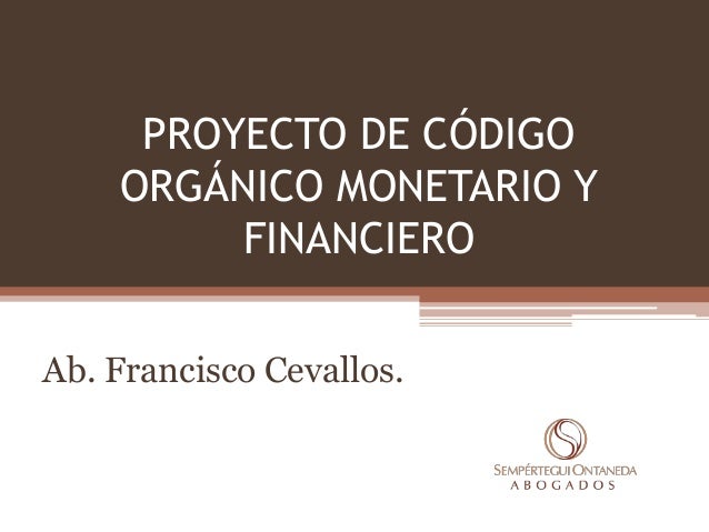 Proyecto De Codigo Organico Monetario Y Financiero