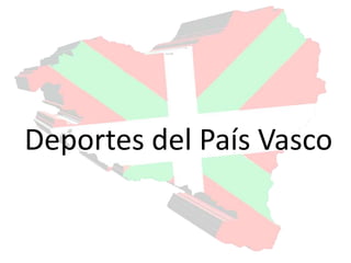 Deportesdel País Vasco 