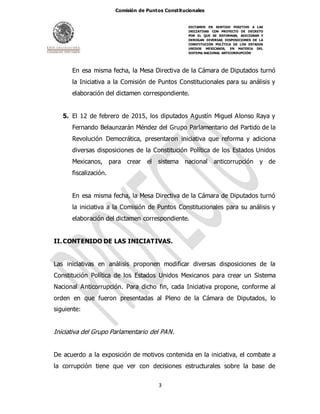 Comisión de Puntos Constitucionales
3
DICTAMEN EN SENTIDO POSITIVO A LAS
INICIATIVAS CON PROYECTO DE DECRETO
POR EL QUE SE...