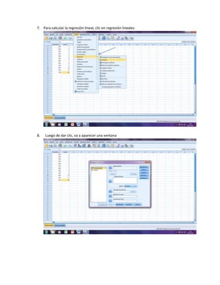 7. Para calcular la regresión lineal, clic en regresión lineales




8.   Luego de dar clic, va a aparecer una ventana
 