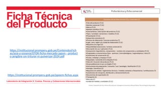 Ficha Técnica
del Producto
https://institucional.promperu.gob.pe/ppeem-fichas.aspx
https://institucional.promperu.gob.pe/ContenidosFich
as/asia-y-oceania/OTOK-ficha-mercado-japon---product
o-jengibre-sin-triturar-ni-pulverizar-2024.pdf
Laboratorio de Integración V: Costos, Precios y Cotizaciones Internacionales
 