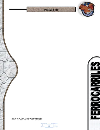 PROYECTO
14
2.3.9.- CALCULO DE VOLUMENES:
 