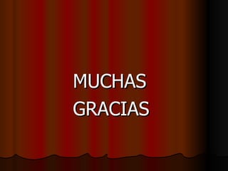 MUCHAS GRACIAS 
