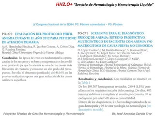 HH2.O+ “Servicio de Hematología y Hemoterapia Líquido”

Proyecto Técnico de Gestión Hematología y Hemoterapia

Dr. José Antonio García Erce

 