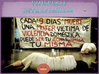VIOLENCIA CONTRA EL HOMBRE EN PAREJA
La violencia contra el hombre en el contexto de la
violencia doméstica se refiere a a...