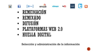 Selección y administración de la información
 