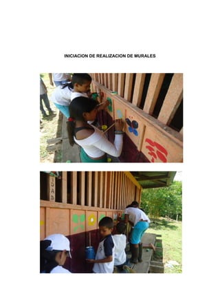 INICIACION DE REALIZACION DE MURALES
 