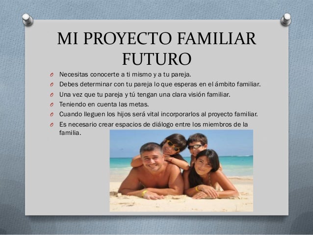 Proyecto de la familia que quisiera formar