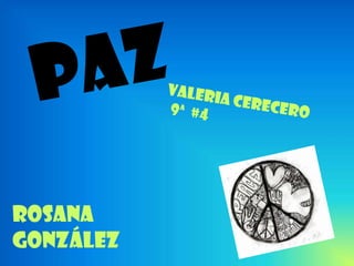 PAZ Valeria cerecero   9ª  #4  Rosana González  