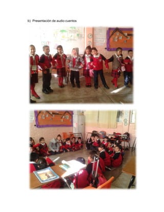 b) Presentación de audio cuentos

 