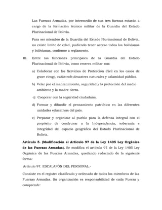 Las Fuerzas Armadas, por intermedio de sus tres fuerzas estarán a
cargo de la formación técnico militar de la Guardia del ...