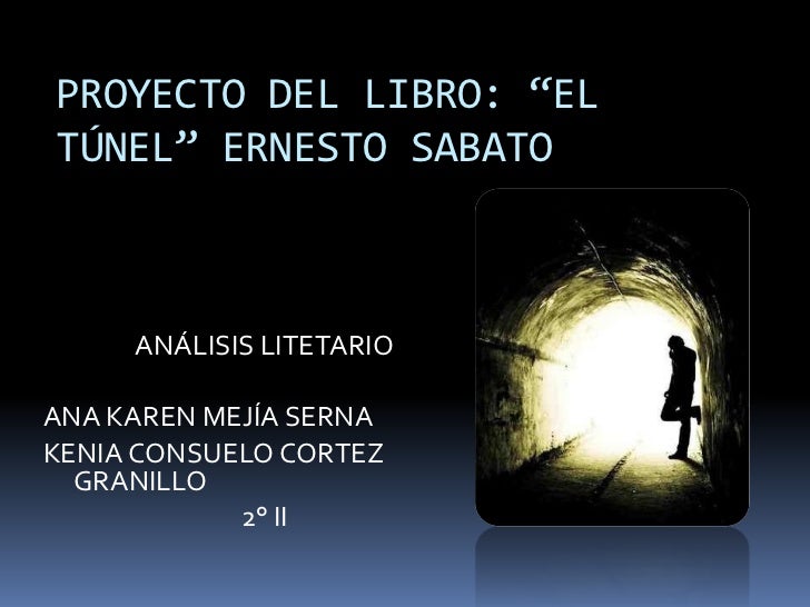 "EL TÚNEL" Ernesto Sábato