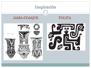 Inspiración
JAMA-COAQUE TOLITA
 
