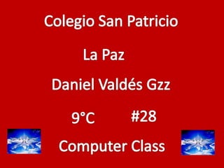 Colegio San Patricio La Paz Daniel Valdés Gzz #28 9°C ComputerClass 