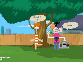 Cru
Nk
Genial. El
rap.
Te dije.
 