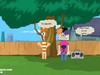 Cru
Nk
¿Oye? wey
ya me
canse.
Tu síguele.
 