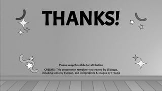 CREDITS: This presentation template was created by Slidesgo,
including icons by Flaticon, and infographics & images by Freepik
THANKS!
Please keep this slide for attribution
 