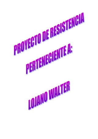 Proyecto De Resistencia  De Materiales