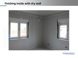 Platzhalter
Dies ist ein
Platzhaltertext für
Ihren eigenen Text.
Dieser Text soll nur
demonstrieren, wie Ihr
eigener Text
dargestellt wird, wenn
Sie den Platzhaltertext
ersetzen.
Thermodul
Technology
(manufacturing
machines)
Finishing inside with dry wall
Building with Thermodul
wall elements
 