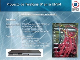 Proyecto de Telefonía IP en la UNVMConclusiones: Servicios Básicos - Comparación