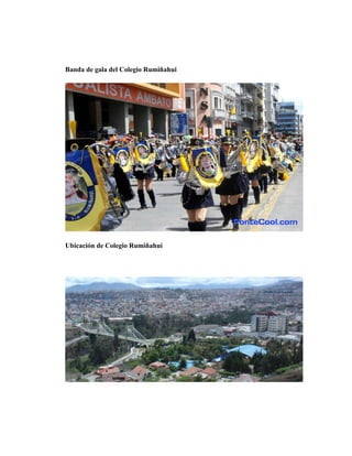 Banda de gala del Colegio Rumiñahui




Ubicación de Colegio Rumiñahui
 