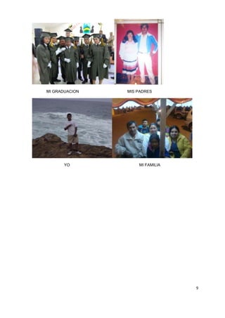 9
MI GRADUACION MIS PADRES
YO MI FAMILIA
 