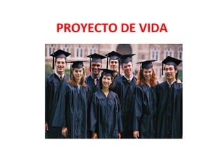 PROYECTO DE VIDA