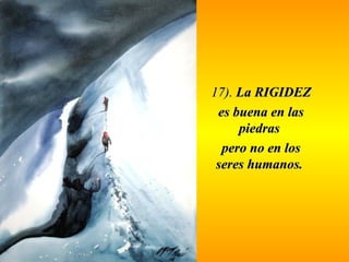 1177)).. LLaa RRIIGGIIDDEEZZ 
eess bbuueennaa eenn llaass 
ppiieeddrraass 
ppeerroo nnoo eenn llooss 
sseerreess hhuummaannooss.. 
 