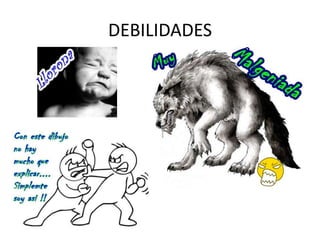DEBILIDADES