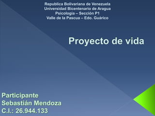 Republica Bolivariana de Venezuela
Universidad Bicentenario de Aragua
Psicología – Sección P1
Valle de la Pascua – Edo. Guárico
 